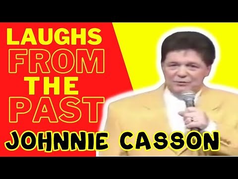 Johnnie Casson Laughs From The Past