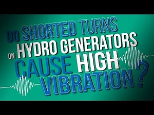Do shorted turns on hydro generators cause high vibration?