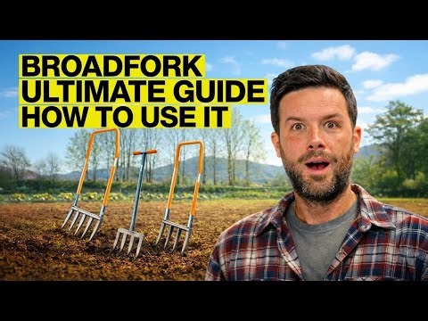 The Ultimate Guide to Using a Broadfork