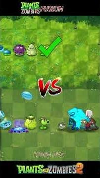 PVZ FUSION VS PVZ 2 - 4 Plants Team Vs Zombie Team - p238 - What Team will win ? #plants #shorts