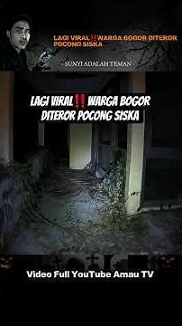 Bogor residents terrorized by the Siska pocong