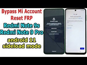 Bypass Mi Account, Reset FRP with Sideload mode Redmi Note 9s/Note 9 Pro android 11