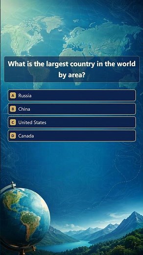 Geography Quiz | What is the largest country in the world by area?