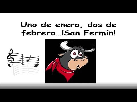 🐮 San Fermín Canciones: Uno de Enero,Dos de Febrero...7 de julio, San Fermín, Pamplona Running Bulls