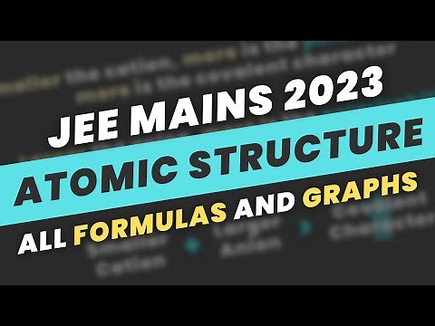 ATOMIC STRUCTURE Class 11 - Formula Revision | JEE Mains 2024