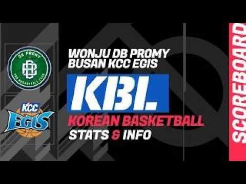 Wonju DB Promy vs Busan KCC Egis: live score KBL Basketball 원주 DB 프로미 vs 부산 KCC 이지스: KBL 농구 실시간 스코어