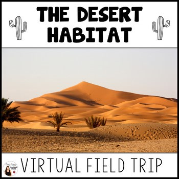 Desert Habitat Virtual Field Trip | Ecosystems & Adaptations | Animal Research
