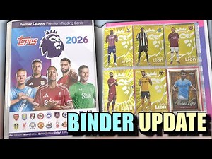 ONE CARD TO *COMPLETE* OUR TOPPS PREMIER LEAGUE 2026 CHECKLIST | Collection Binder Update