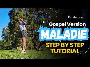 Maladie (Gospel Version) DANCE TUTORIAL | Step by Step + Explained