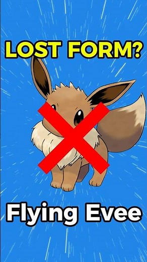 Why Flying-Type Eevee Was Scrapped in Gen 7