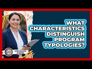 What Characteristics Distinguish Program Typologies?