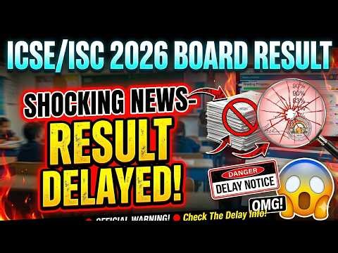 ICSE & ISC 2026 Result Delayed 2026: Latest CISCE Board Update on Copy Correction & AI Evaluation! 😱