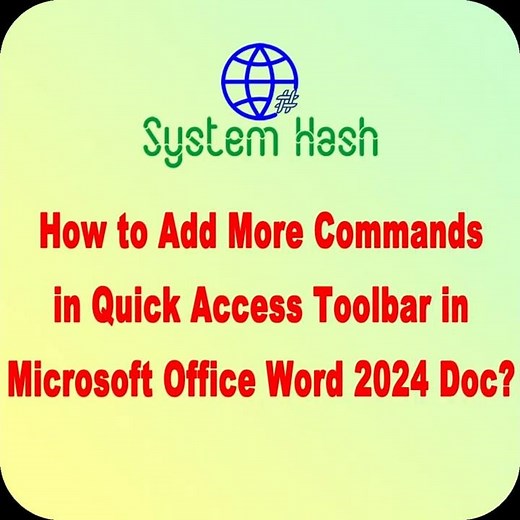 How to Add More Commands in Quick Access Toolbar in Microsoft Office Word 2024 Docs?