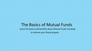 The Basics of Mutual Funds