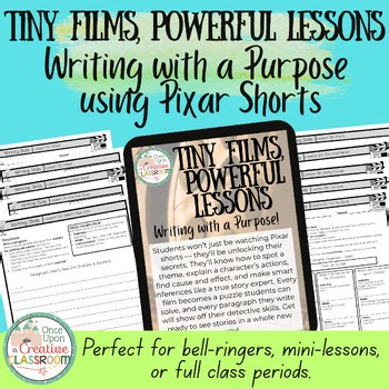 Pixar Shorts ELA - Tiny Films, Powerful Lessons - Writing with a Purpose