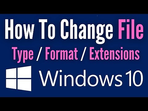 How to Change File Type on Windows 10 without Software | Change File Extensions | Simple Way 2021