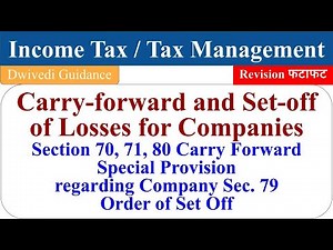 Carry forward and set off of losses for companies, carry forward of losses, corporate tax, mba