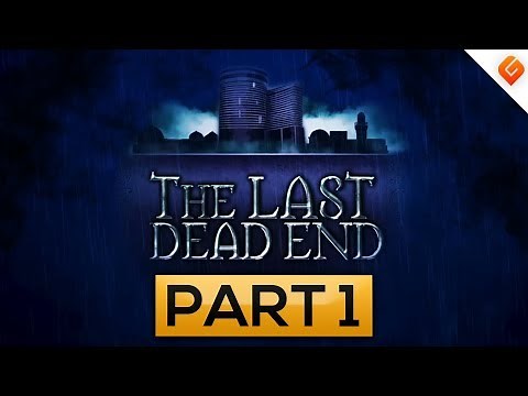 The Last DeadEnd Gameplay Walkthrough | Part 1