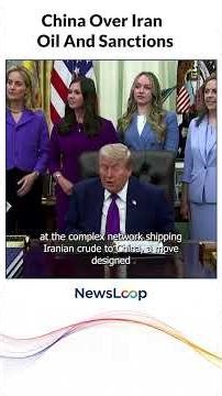 Trump Presses Xi Over Iran Oil: Will Beijing Break Ranks