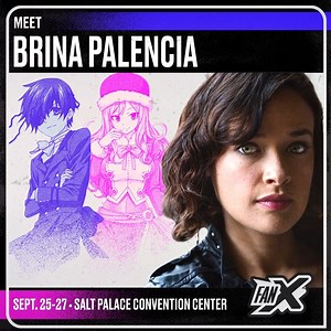 📣 Welcome the Talented Brina Palencia to FanX Salt Lake Comic Convention!! 🎟 Join us September 25th-27th, get your tickets: https://bit.ly/433XmzX | FanX Salt Lake Comic Convention