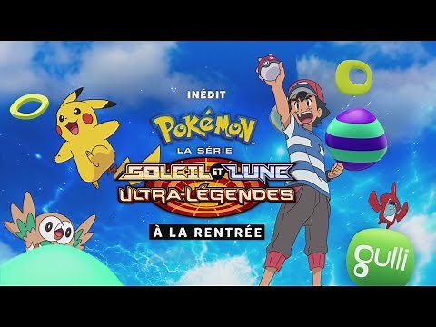 Découvre la nouvelle SAISON de POKEMON sur GULLI !