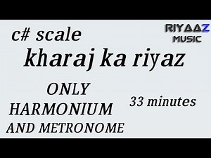 kharaj ka riyaz c# scale on harmonium riyaaz music