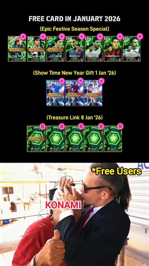 Update dan Informasi seputar eFootball PES Mobile on Instagram: "Free Card in January 2026 🥳🎁 🎁 Epic Festive Season Special (Selection Contract) ✅ Free 1x Selection Contract Epic Festive Season Special dari menyelesaikan 21x Chance Deal Epic Festive Season Special 🎁 Showtime New Year Gift 2026 (Selection Contract) ✅ Free 1x Selection Contract pada tanggal 1 Januari 2026 (kalau sistemnya masih sama dengan Show Time New Year Gift 2025 maka hadiah akan diberikan pada