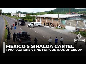 Mexico’s Sinaloa cartel in crisis amid prolonged infighting and growing rival threats