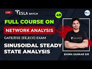 Network Analysis | Sinusoidal Steady State Analysis | Lec 49 | GATE/ESE 2021 Exam | Sankar Sir