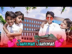 Jaaneman Jaaneman song💕 Cute Love Story 🙄 New bollywood song 🙄 kingel and Sayon🍁 Love &Story