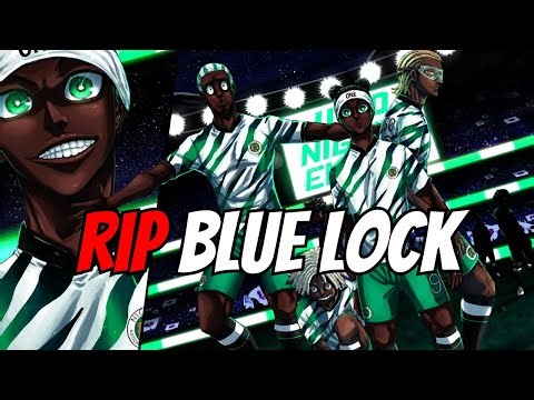 Nigeria will DOMINATE Blue Lock UNLESS...