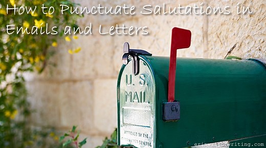 How to Punctuate Salutations in Emails and Letters