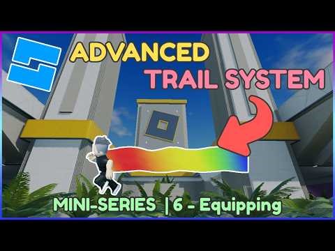 How to Make an Advanced Trail System in Roblox Studio | Part 6 | Equipping
