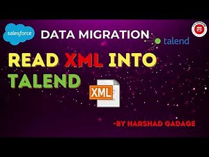 Read XML Files Easily in Talend with These SIMPLE Steps