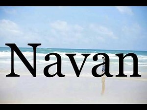 How To Pronounce Navan🌈🌈🌈🌈🌈🌈Pronunciation Of Navan