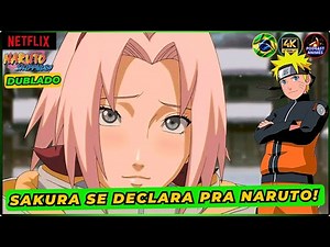 SAKURA DECLARA SEU AMOR PARA NARUTO DUBLADO! SAKURA DIZ QUE AMA NARUTO DUBLADO!