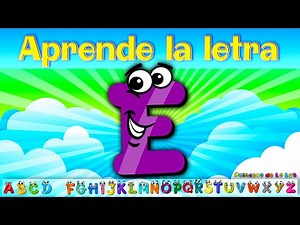 APRENDE La LETRA E 💢 El ABECEDARIO Para NIÑOS ◼ VÍDEOS Educativos PARA APRENDER El ALFABETO