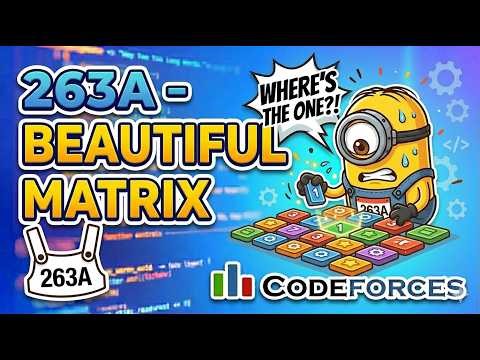 263A - A Beautiful Matrix (C++ | 800 Rated CF Problem)