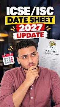 ICSE Date Sheet 2027 Update! ISC Date Sheet 2027, ICSE Board Date Sheet 2027, ISC Class 12 #icse