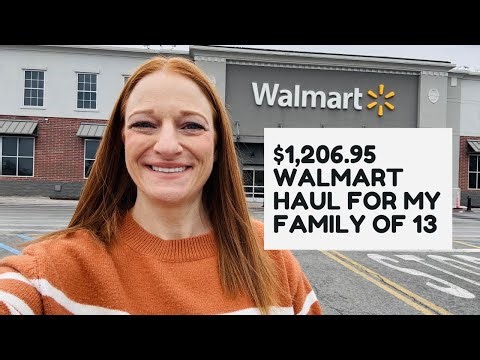 $1,206.95 WALMART HAUL FOR MY FAMILY OF 13!