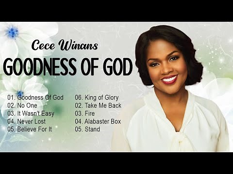 I Love You Lord For Your Mercy Never Fails Me ✔️ Cece Winans Gospel Songs ✔️ Goodness Of God Albums