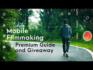 Take Better Smartphone Videos! Mobile Cinematography