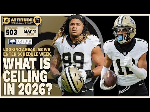 NFL Schedule Release Week: What is Saints Ceiling in 2026? | Ep. 503