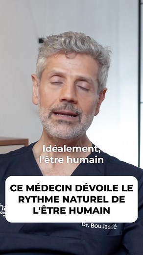 Le rythme naturel de l'être humain révélé par ce médecin
