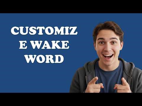 How To Change The Google Assistant Wake Word?