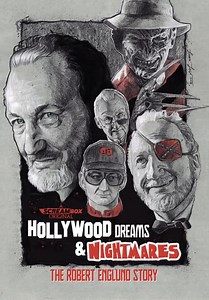 Hollywood Dreams & Nightmares: The Robert Englund Story (2022)