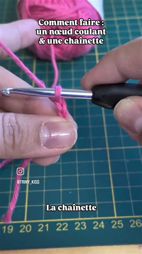 Premier tuto ! Comment réaliser un nœud coulant (slip knot) et une chaînette (chain)