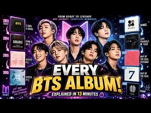 Every BTS Album Explained in 13 Minutes