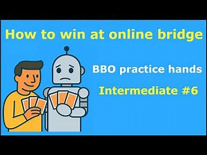 BBO Bridge Master practice Intermediate B16 - B25