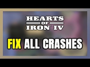 FIX Hearts of Iron 4 Crashing, Freezing, Not Launching, Stuck & Black Screen